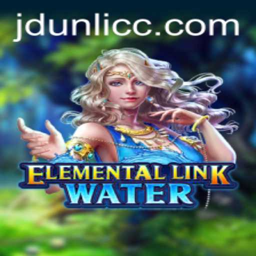 Exploring the Mystical World of ElementalLinkWater: A Comprehensive Guide